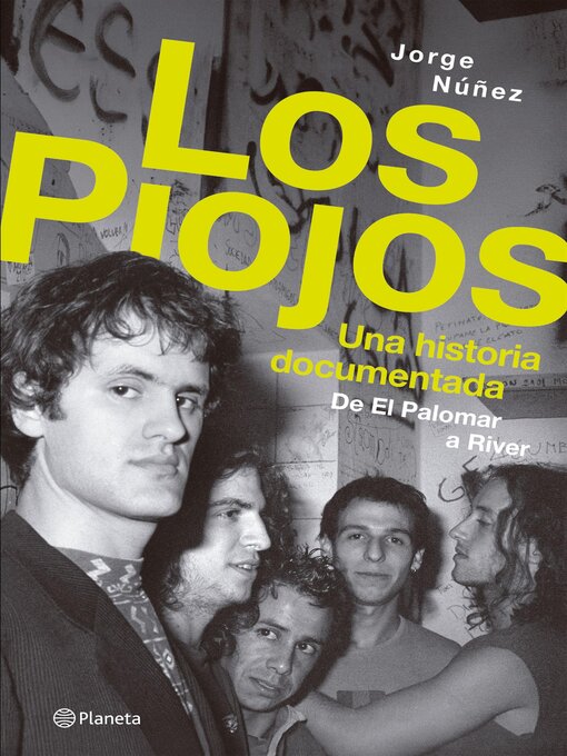 Title details for Los Piojos. Una historia documentada by Jorge Núñez - Available